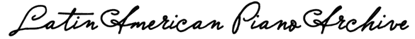 Latin American Piano Archive